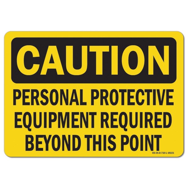 OSHA, Personal Protective Equipment Required Beyond This Point, 18in X 12in, 12" H, 18" W, Landscape